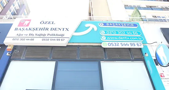 Özel Başakşehir Dentx Ağız ve Diş Sağlığı Polikliniği